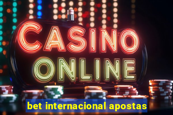 bet internacional apostas